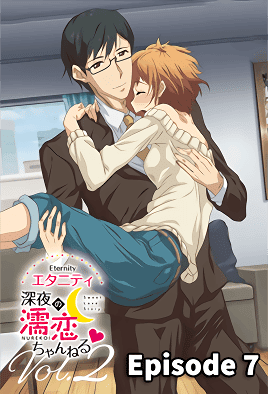 Ver Eternity Shinya no Nurekoi Channel: Episodio 7 – Ver Hentai en Español