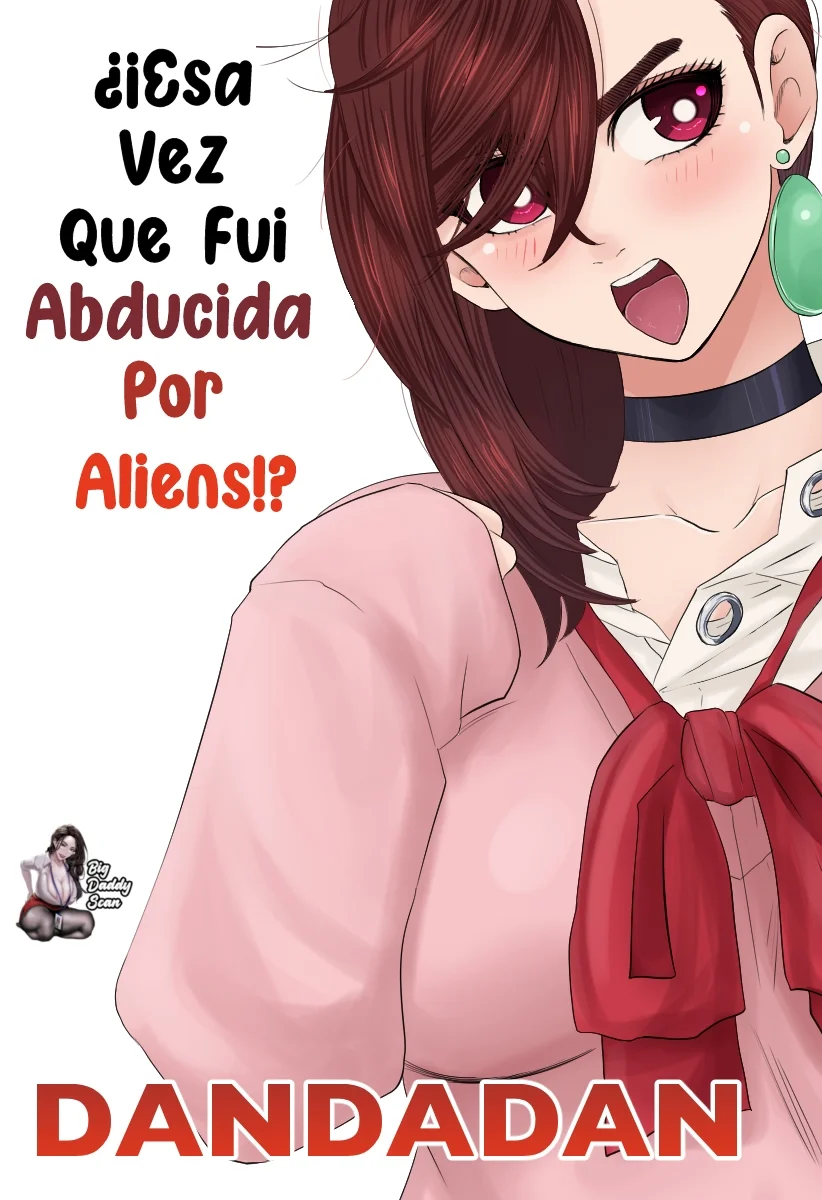 Esa Vez Que Fui Abducida Por Aliens!? – Dan Phoenix