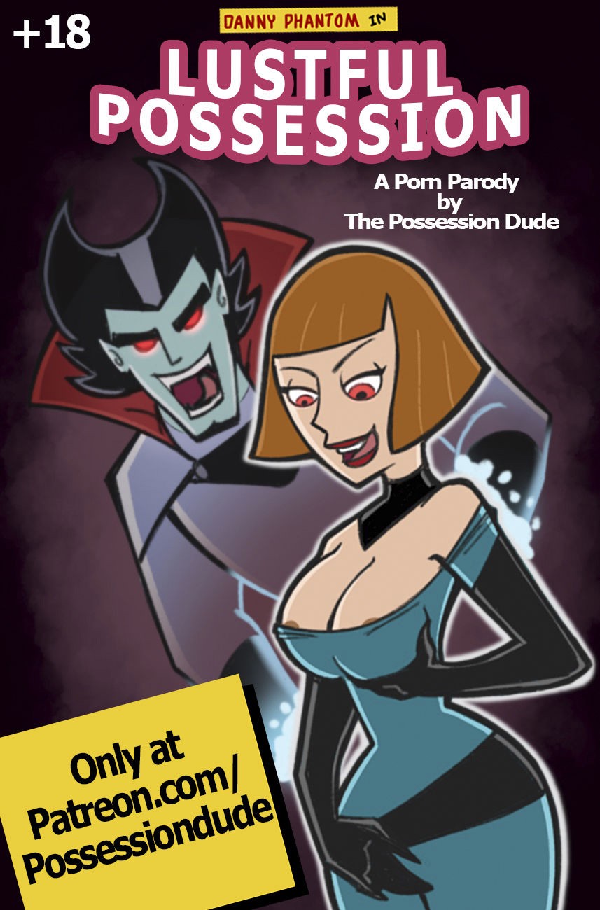 Lustful Possession – Danny Phantom